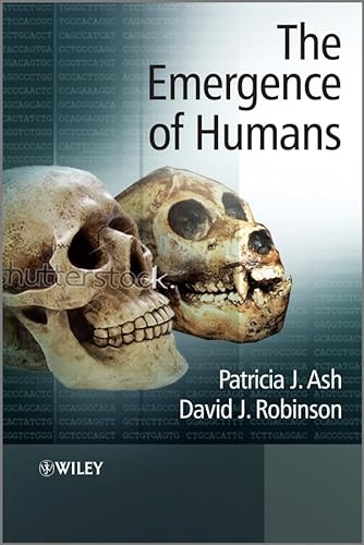 9780470013151: The Emergence of Humans: An Exploration of the Evolutionary Timeline