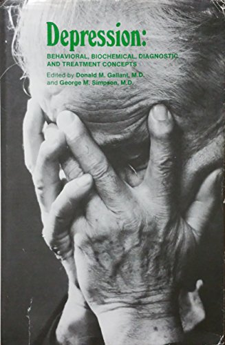 Stock image for Depression: Behavioral Biochemical, Diagnostic and Treatment Concepts for sale by Irish Booksellers