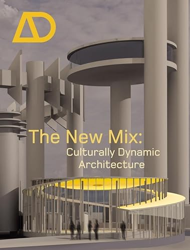 9780470014677: The New Mix: Culturally Dynamic Architecture: 24 (Architectural Design)