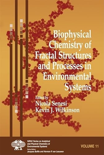 9780470014745: Biophysical Chemistry of Fractal Structures and Processes in Environmental Systems (Series on Analytical and Physical Chemistry of Environmental Systems)