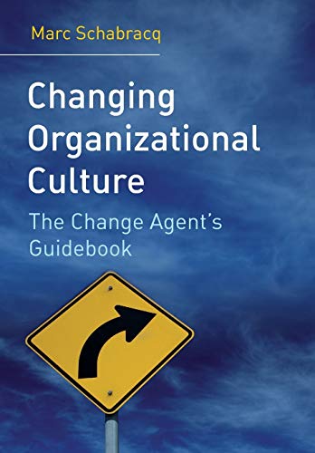 Beispielbild fr Changing Organizational Culture: The Change Agent's Guidebook zum Verkauf von WorldofBooks