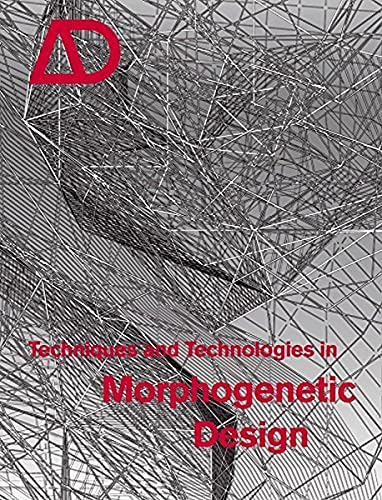 Beispielbild fr Techniques and Technologies in Morphogenetic Design zum Verkauf von Better World Books: West
