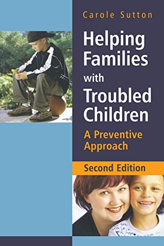 Stock image for Helping Families with Troubled Children : A Preventive Approach for sale by Better World Books: West