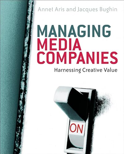 Stock image for Managing Media Companies: Harnessing Creative Value for sale by HPB-Red