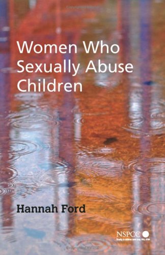 9780470015735: Women Who Sexually Abuse Children (Wiley Child Protection & Policy Series)