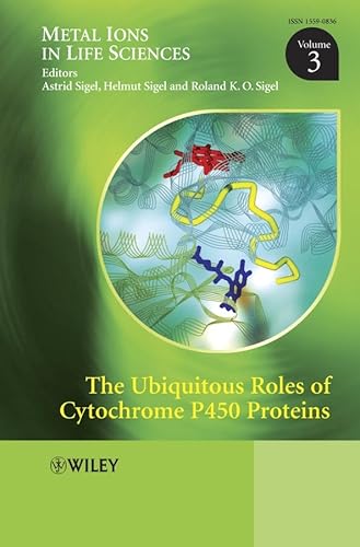 Stock image for Metal Ions in Life Sciences / The Ubiquitous Roles of Cytochrome P450 Proteins Metal Ions in Life Sciences, Volume 3 for sale by Buchpark