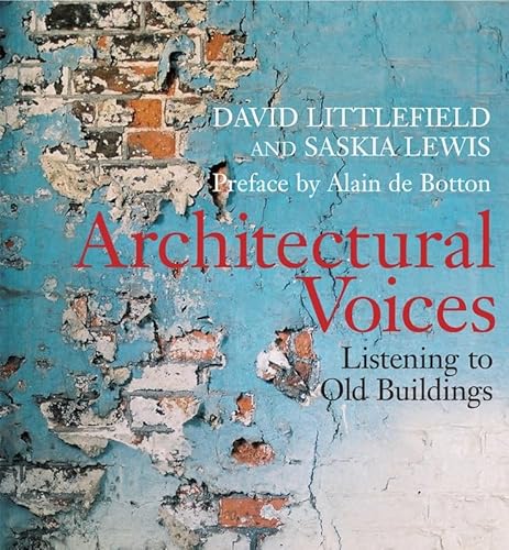 Stock image for Architectural Voices: Listening to Old Buildings for sale by SecondSale