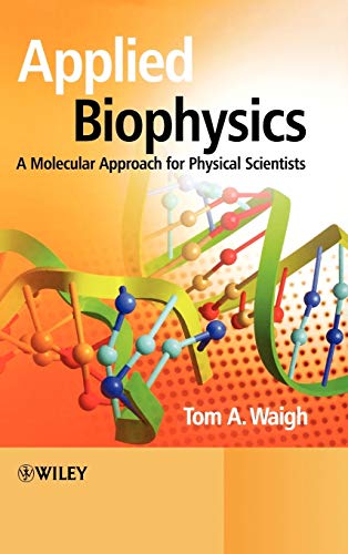Imagen de archivo de Applied Biophysics - A Molecular Approach For Physical Scientists a la venta por Basi6 International