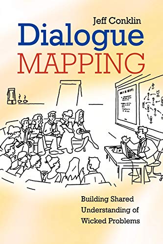 Imagen de archivo de Dialogue Mapping Building Shared Understanding of Wicked Problems a la venta por TextbookRush