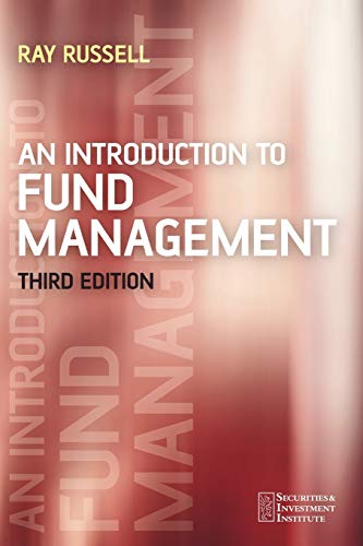 Beispielbild fr An Introduction to Fund Management Third Edition: 9 (Securities Institute) zum Verkauf von WorldofBooks