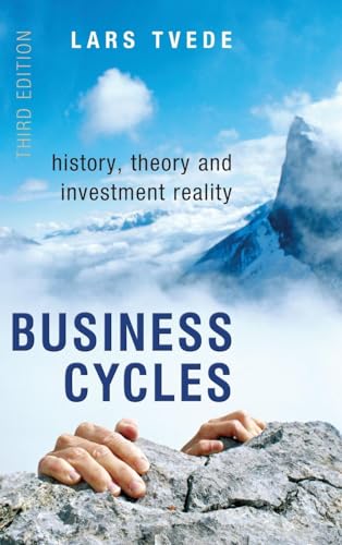 Stock image for Business Cycles: History, Theory and Investment Reality for sale by WorldofBooks