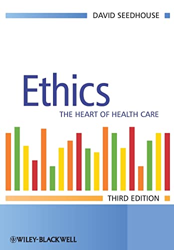 9780470018132: Ethics: The Heart of Health Care