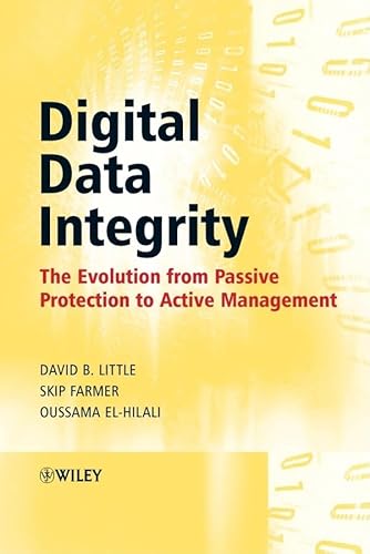 Stock image for Digital Data Integrity: The Evolution from Passive Protection to Active Management for sale by Phatpocket Limited