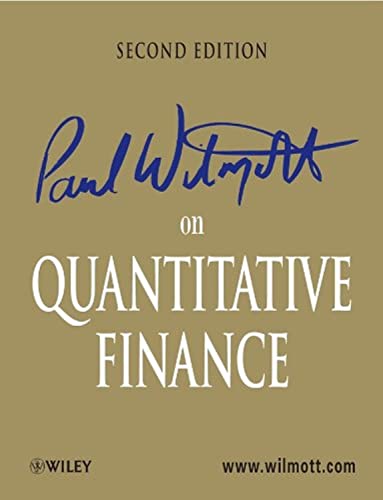 Paul Wilmott on Quantitative Finance 3 Volume Set (2nd Edition) (9780470018705) by Wilmott, Paul
