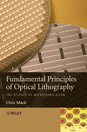 9780470018934: Fundamental Principles of Optical Lithography: The Science of Microfabrication