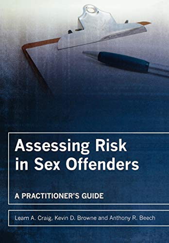 Imagen de archivo de Assessing Risk in Sex Offenders: A Practitioner's Guide a la venta por ThriftBooks-Atlanta