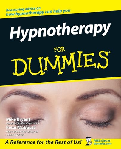 Hypnotherapy For Dummies (9780470019306) by Bryant, Mike; Mabbutt, Peter