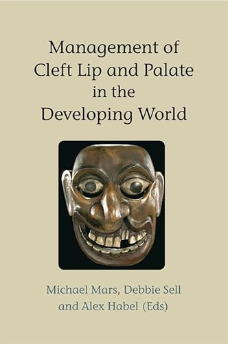 9780470019689: Management of Cleft Lip and Palate in the Developing World