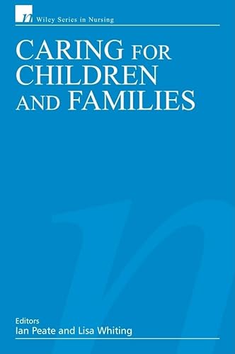 Beispielbild fr Caring for Children and Families: 2 (Wiley Series in Nursing) zum Verkauf von WorldofBooks