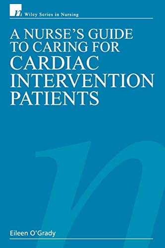 Imagen de archivo de A Nurse's Guide to Caring for Cardiac Intervention Patients a la venta por Blackwell's