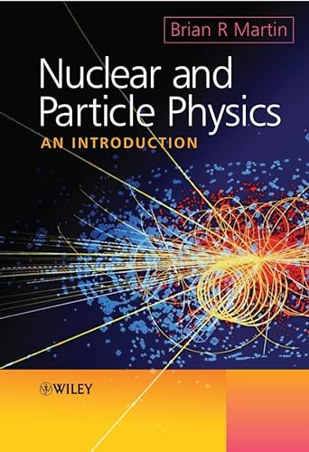 Nuclear and Particle Physics: An Introduction