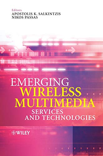Beispielbild fr Emerging Wireless Multimedia : Services and Technologies zum Verkauf von Better World Books