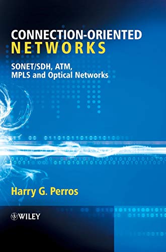 9780470021637: Connection-Oriented Networks: SONET/SDH, ATM, MPLS and Optical Networks