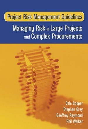 Stock image for Project Risk Management Guidelines: Managing Risk in Large Projects and Complex Procurements for sale by Your Online Bookstore