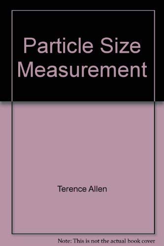 9780470023334: Particle size measurement (Powder technology series)