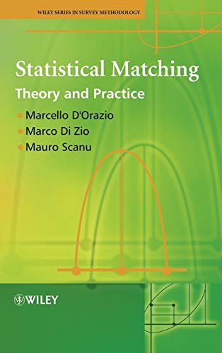 Beispielbild fr Statistical Matching - Theory and Practice zum Verkauf von PBShop.store UK