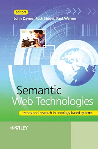 Stock image for Semantic Web Technologies: Trends and Research in Ontology-based Systems for sale by Mr. Bookman