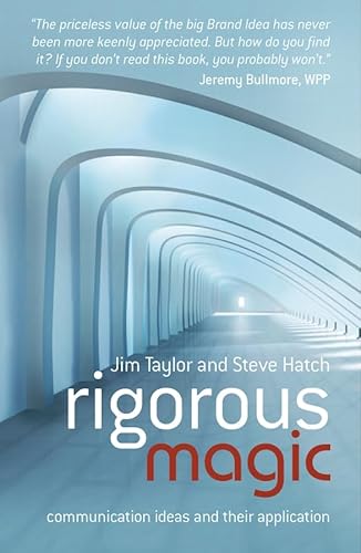 9780470026014: Rigorous Magic: Communication Ideas and their Application