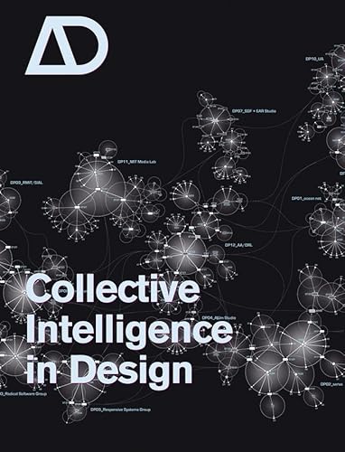 Beispielbild fr Collective Intelligence in Design: 30 (Architectural Design) zum Verkauf von AwesomeBooks