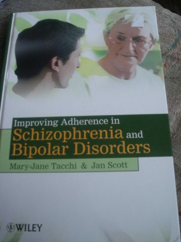 Stock image for Improving Adherence in Schizophrenia and Bipolar Disorders for sale by Better World Books Ltd