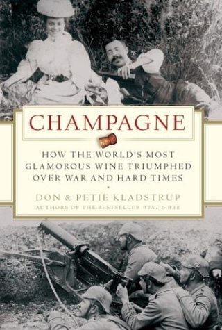 Stock image for Champagne: How the World's Most Glamorous Wine Triumphed Over War and Hard Times for sale by medimops