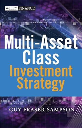 9780470027998: Multi Asset Class Investment Strategy (The Wiley Finance Series)