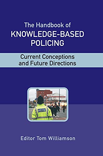 Beispielbild fr The Handbook of Knowledge Based Policing: Current Conceptions and Future Directions zum Verkauf von Chiron Media