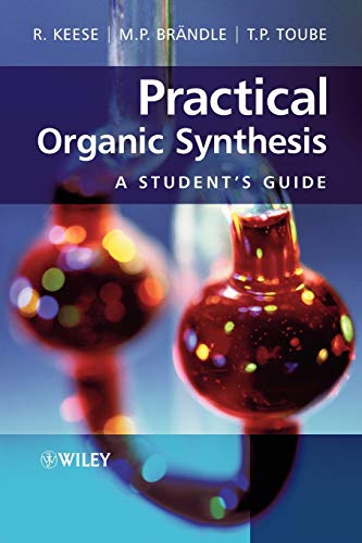 Beispielbild fr Practical Organic Synthesis : A Student's Guide zum Verkauf von Better World Books