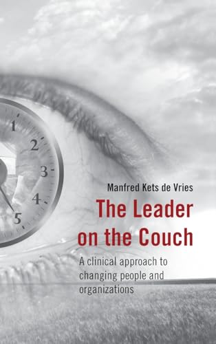 Beispielbild fr The Leader on the Couch: A Clinical Approach to Changing People and Organizations zum Verkauf von WorldofBooks