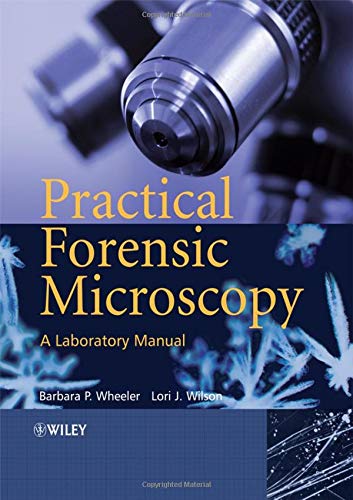 Stock image for Practical Forensic Microscopy : A Laboratory Manual for sale by Better World Books
