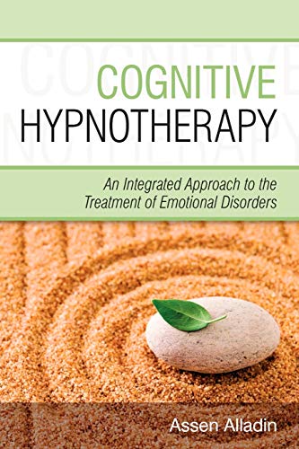 Imagen de archivo de Cognitive Hypnotherapy: An Integrated Approach to the Treatment of Emotional Disorders a la venta por WorldofBooks