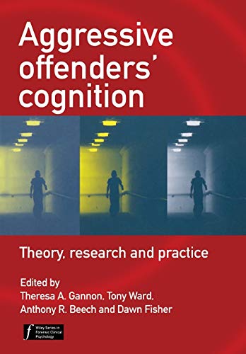 Imagen de archivo de Aggressive Offenders' Cognition : Theory, Research, and Practice a la venta por Better World Books Ltd