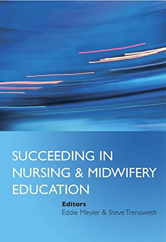 Stock image for Succeeding in Nursing and Midwifery Education for sale by WorldofBooks