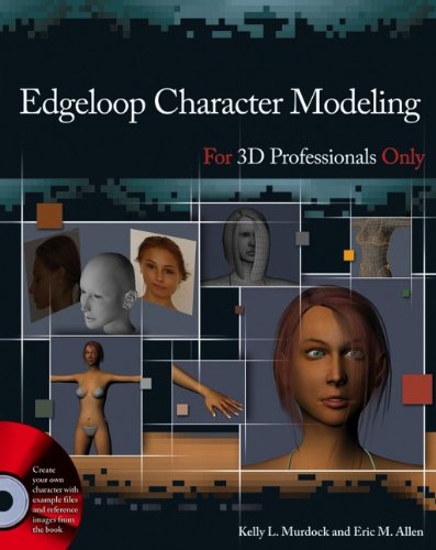 9780470036297: Edgeloop Character Modeling for 3d Professionals Only