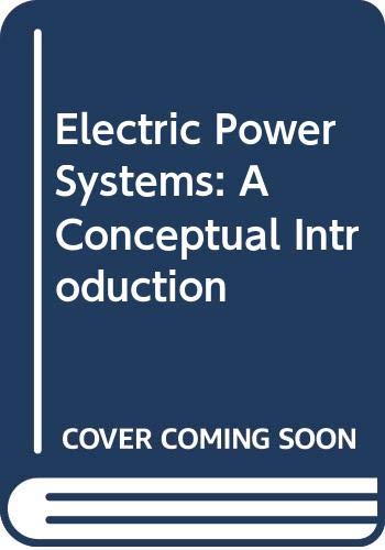 9780470036426: Electric Power Systems: A Conceptual Introduction