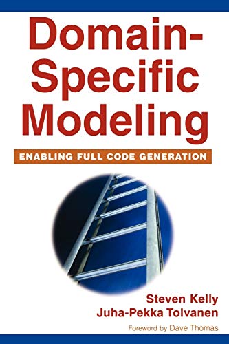 9780470036662: Domain-Specific Modeling: Enabling Full Code Generation: 1