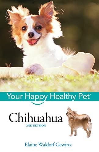 Imagen de archivo de Chihuahua: Your Happy Healthy PetTM: 73 a la venta por WorldofBooks