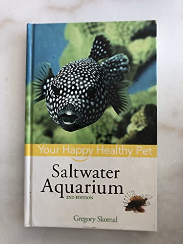 Beispielbild fr Saltwater Aquarium : Your Happy Healthy Pet zum Verkauf von Better World Books