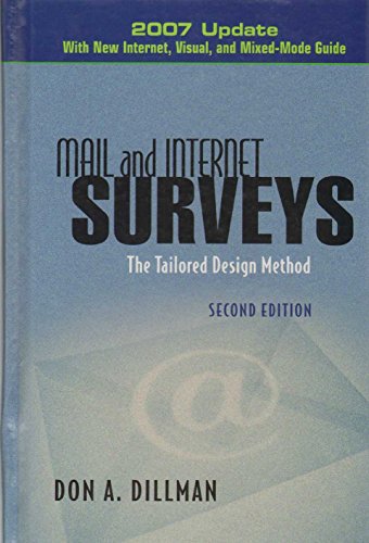 9780470038567: Mail and Internet Surveys: The Tailored Design Method -- 2007 Update with New Internet, Visual, and Mixed-Mode Guide