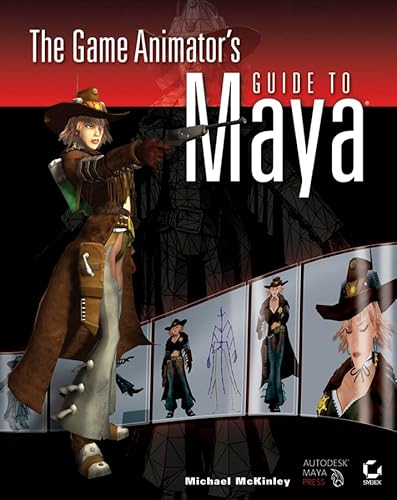 9780470038574: The Game Animator's Guide to Maya